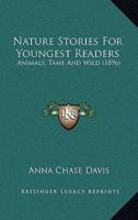 Nature Stories For Youngest Readers