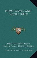 Home Games And Parties (1898)