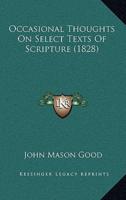 Occasional Thoughts On Select Texts Of Scripture (1828)
