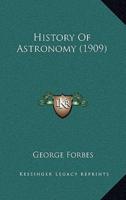 History Of Astronomy (1909)