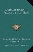 Quincti Horatii Flacci Opera (1827)