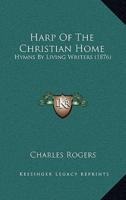 Harp Of The Christian Home