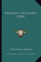 Miragens Seculares (1884)