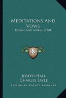 Meditations And Vows