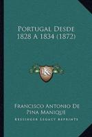 Portugal Desde 1828 A 1834 (1872)