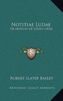 Notitiae Ludae