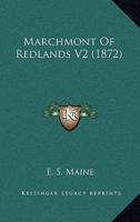 Marchmont Of Redlands V2 (1872)