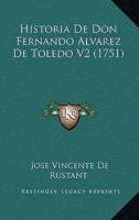 Historia De Don Fernando Alvarez De Toledo V2 (1751)