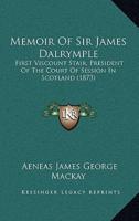 Memoir Of Sir James Dalrymple