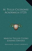 M. Tullii Ciceronis Academica (1725)