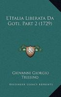 L'Italia Liberata Da Goti, Part 2 (1729)