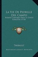 La Vie De Pedrille Del Campo