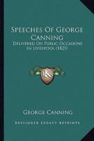 Speeches Of George Canning