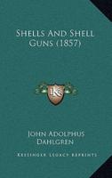 Shells And Shell Guns (1857)