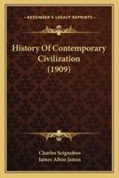 History Of Contemporary Civilization (1909)