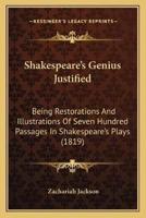 Shakespeare's Genius Justified