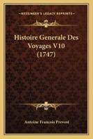 Histoire Generale Des Voyages V10 (1747)