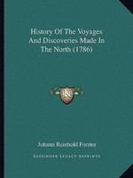 History Of The Voyages And Discoveries Made In The North (1786)