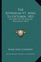 The Atheneum V1, April To October, 1831