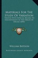 Materials For The Study Of Variation