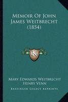Memoir Of John James Weitbrecht (1854)