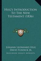 Hug's Introduction To The New Testament (1836)