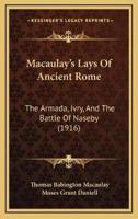 Macaulay's Lays Of Ancient Rome