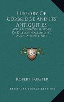 History Of Corbridge And Its Antiquities