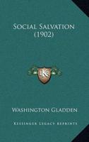 Social Salvation (1902)
