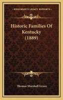 Historic Families Of Kentucky (1889)