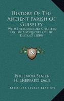 History Of The Ancient Parish Of Guiseley