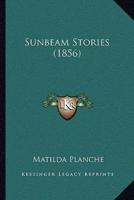 Sunbeam Stories (1856)