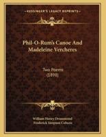 Phil-O-Rum's Canoe And Madeleine Vercheres