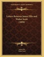 Letters Between James Ellis and Walter Scott (1850)