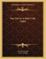 One Day In A Baby's Life (1886)