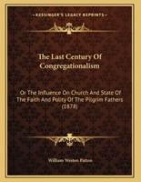 The Last Century Of Congregationalism