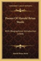 Poems Of Harold Brian Steele