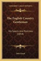 The English Country Gentleman