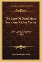 The Lure Of Dead Mans Rock And Other Verses