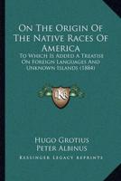 On The Origin Of The Native Races Of America