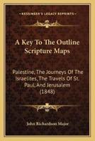 A Key To The Outline Scripture Maps