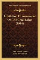 Limitation Of Armament On The Great Lakes (1914)