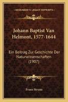 Johann Baptist Van Helmont, 1577-1644
