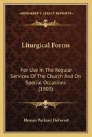 Liturgical Forms