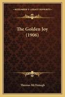 The Golden Joy (1906)