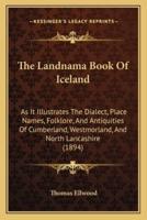 The Landnama Book Of Iceland