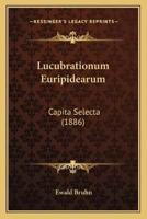 Lucubrationum Euripidearum