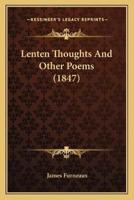 Lenten Thoughts And Other Poems (1847)