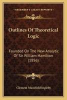 Outlines Of Theoretical Logic