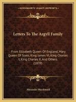 Letters To The Argyll Family